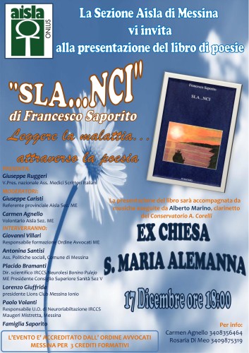 Messina – la presentazione dell’opera di poesie dal titolo “SLA…NCI” di Francesco Saporito, giovane autore, affetto da SLA