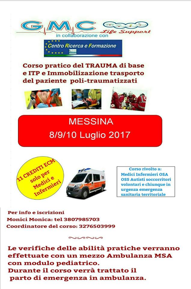 Messina – Dall’8 al 10 luglio “Corso pratico del trauma di base e ITP e immobilizzazione trasporto del paziente politraumatizzato”