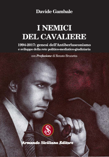 Messina – Domani la presentazione del libro “I Nemici del Cavaliere” di Davide Gambale