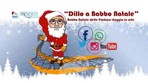 Brolo & Catania – “Dillo a Babbo Natale” – Babbo Natale delle Pro Loco viaggia in rete!