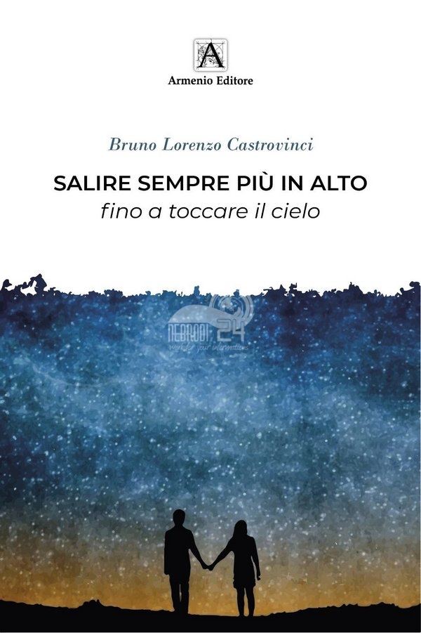 Libri – Salire sempre più in alto, il libro di Bruno Lorenzo Castrovinci. Il 9 agosto presentazione a Milazzo
