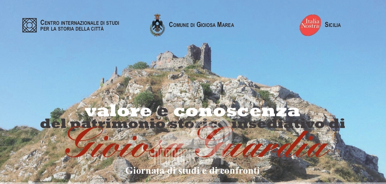 Gioiosa Marea – Sabato giornata di studi sul patrimonio storico di Gioiosa Guardia