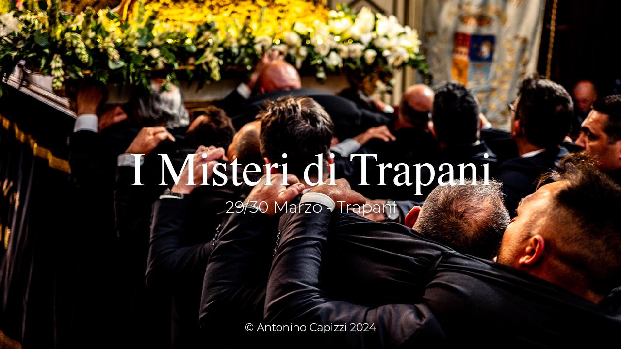 Trapani – Immortalare la Passione: L’Arte di Raccontare i Misteri (Foto e Video)